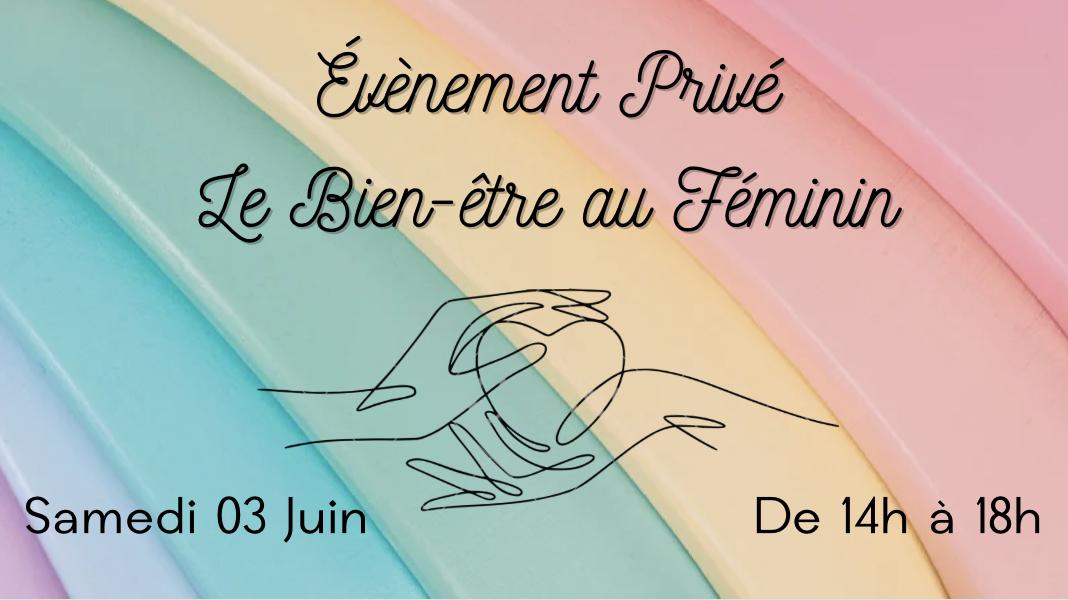 Evènement Privé - Le Bien-être au Féminin